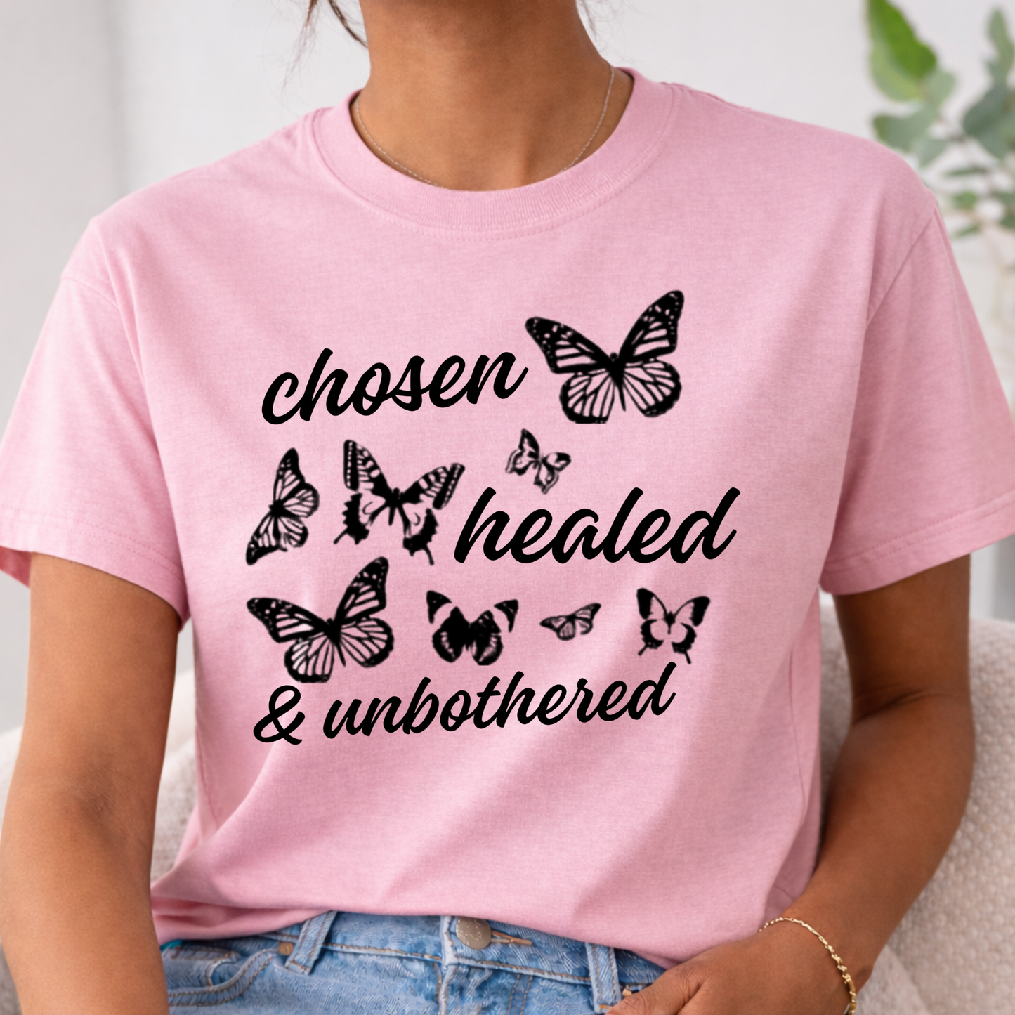 Chosen, Healed & Unbothered Tee